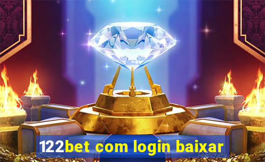 122bet com login baixar